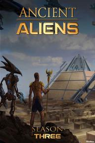 Ancient Aliens (Phần 3) - Ancient Aliens (Season 3) (2011)