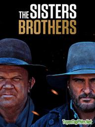 Anh Em Sát Thủ - The Sisters Brothers (2018)