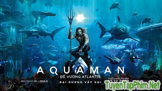 Xem phim Aquaman: Đế Vương Atlantis Aquaman Vietsub