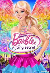 Barbie: A Fairy Secret - Barbie: A Fairy Secret (2010)