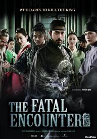 Cuồng Nộ Bá Vương - The Fatal Encounter (2014)