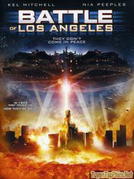 Đại chiến Los Angeles / Thảm họa Los Angeles - Battle: Los Angeles (2011)