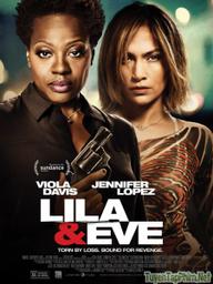 Đòi lại công lý - Lila and Eve (2015)