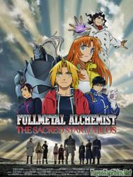 Giả kim thuật sư (The Movie 2) - Fullmetal Alchemist The Sacred Star of Milos (the movie 2) (2011)
