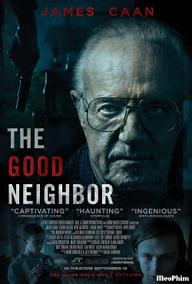Hàng Xóm Ẩn Thân - The Good Neighbor (2016)
