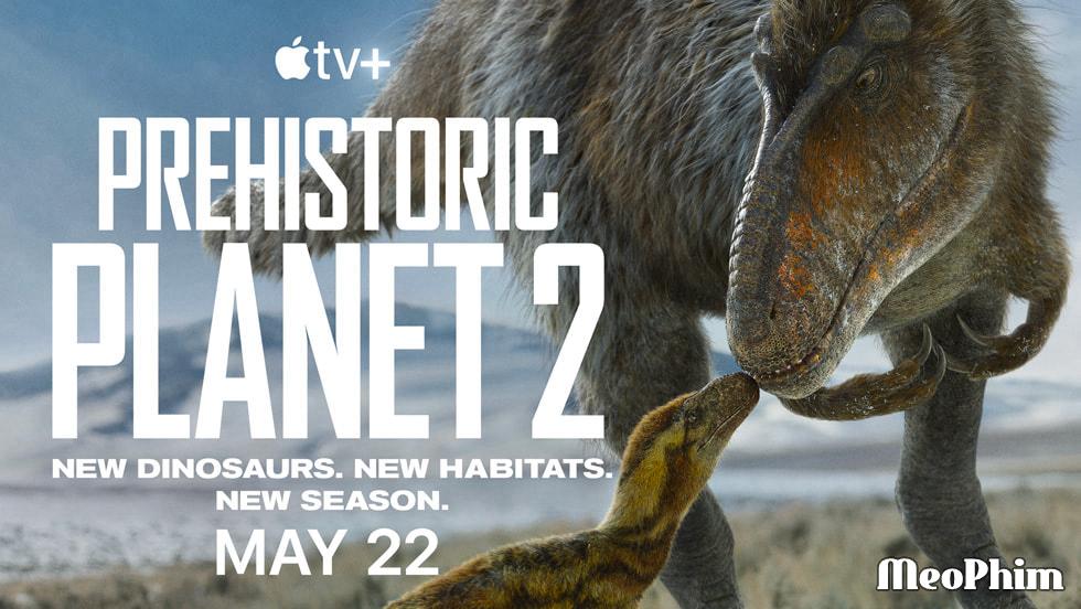 Xem phim Hành Tinh Thời Tiền Sử (Phần 2) Prehistoric Planet (Season 2) Vietsub