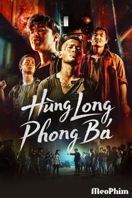 Hùng Long Phong Bá (Phần 2) - Brothers For Life (Season 2) (2023)