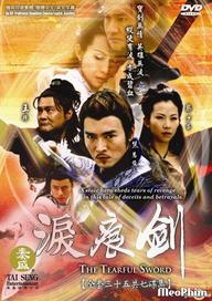 Kiếm Ngấn Lệ Sầu - The Tearful Sword (2009)