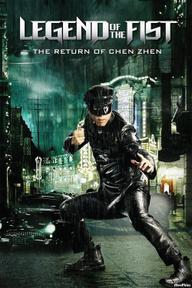 Legend of the Fist: The Return of Chen Zhen - Legend of the Fist: The Return of Chen Zhen (2010)