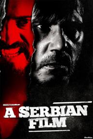 Mặt Tối Serbia - A Serbian Film (2010)