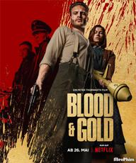 Máu và vàng - Blood & Gold (2023)