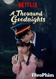 Một ngàn lời chúc ngủ ngon - A Thousand Goodnights (2019)