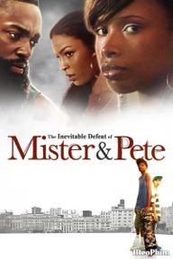 Mùa Hè Rực Lửa Của Mister Và Pete - The Inevitable Defeat of Mister & Pete (2013)