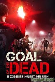 Mục tiêu của người chết - Goal of the Dead (2015)