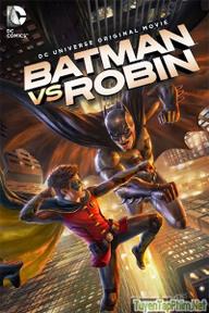 Người dơi vs Robin - Batman vs Robin (2015)