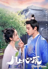 Nguyệt Thượng Tâm Thần - My Jealous Husband (2023)