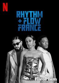 Nhịp điệu Hip hop: Pháp (Phần 2) - Rhythm + Flow France (Season 2) (2023)