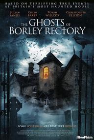 Những Bóng Ma Của Borley Rectory - The Ghosts of Borley Rectory (2022)