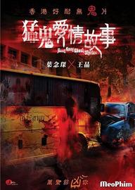 Những Câu Chuyện Kinh Dị Hồng Kong - Hong Kong Ghost Stories (2011)