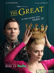 Nữ Hoàng Nước Nga (Phần 1) - The Great (Season 1) (2020)