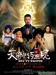 Ông tôi là cương thi (Thiên sư đại chiến cương thi) - Sifu vs. Vampire (2014)
