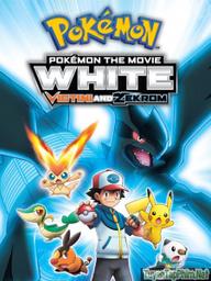 Pokemon Movie 14 bản White: Victini và Hắc anh hùng Zekrom - Pokémon Movie 14 White : Victini and Zekrom (2011)