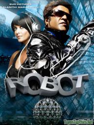 Robot hủy diệt (Kẻ hủy diệt) - Robo (Enthiran) (2010)