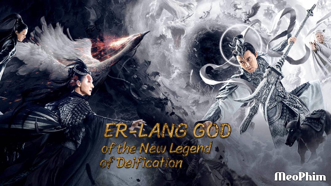 Xem phim Tân Phong Thần: Nhị Lang Thần Er-Lang God of the New Legend of Deification Vietsub