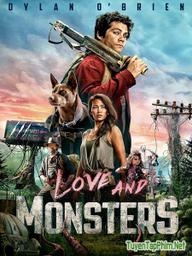 Tình yêu và quái vật - Love and Monsters (2021)