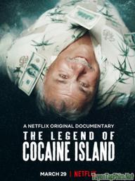 Truyền Thuyết Đảo Cocain - The Legend of Cocaine Island (2019)