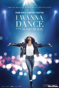 Whitney Houston: I Wanna Dance with Somebody - Whitney Houston: I Wanna Dance with Somebody (2022)